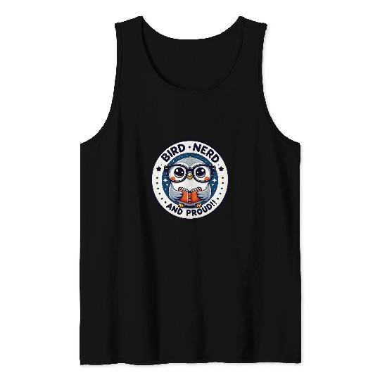 Owl Pet Birdwatching Enthusiast Bird Nerd and Proud Owl Design Tank Tops