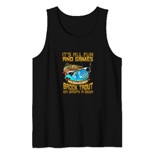 Mens All Fun Games Someone Loses Funny Brook Trout Fishing Mens Tank Tops