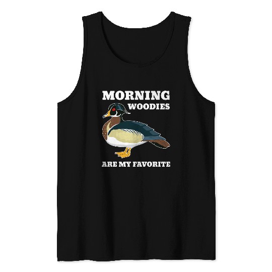 Morning Woody My Favorite Duck Hunting Funny Hunter Tank Tops