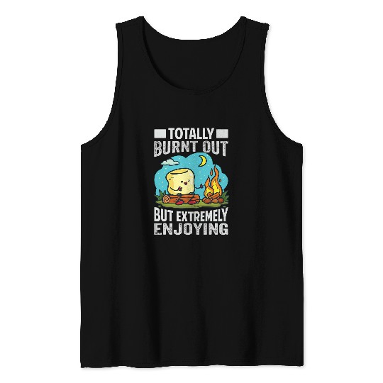Totally Burnt Out But Extremely Enjoying Funny Camping 2 Tank Tops