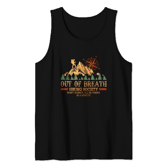 Out of Breath Hiking Society Dont Worry Hiking Moutain 1 Tank Tops