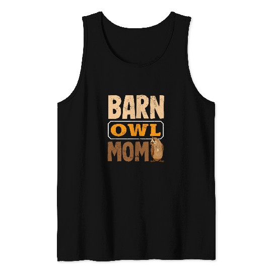 Owl Pet Enthusiast Barnw Owl Mom Funny Barn Owl Tyto Alba Tank Tops