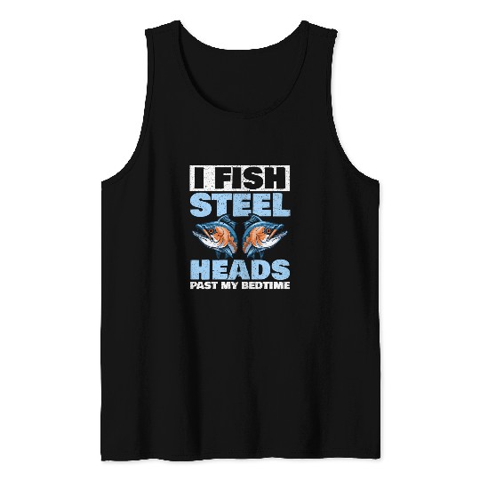 Steelhead Fishing Fish Catcher Fisherman Trout Fishing Lover s 9 Tank Tops