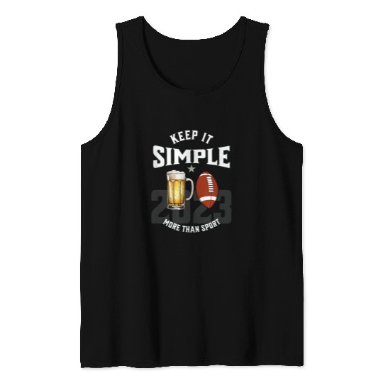 Beer Fun Keep It Simple Beer College Football Funny Common 2 Tank Tops