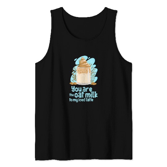 Coffee Fun Love Quotes With Coffee Chai Latte Oat Milk Pastel Art Tank Tops