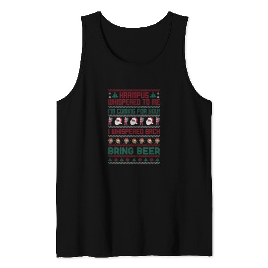 Beer Fun KRAMPUS WHISPERED TO ME I M COMING FOR YOU ME BRING BEER Tank Tops