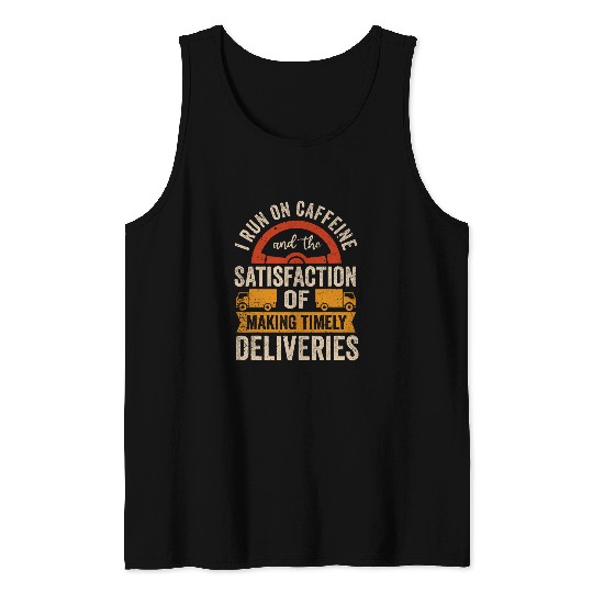 Coffee Fun Run On caffeines Delivery Driver Driving Lover Appreciation Tank Tops