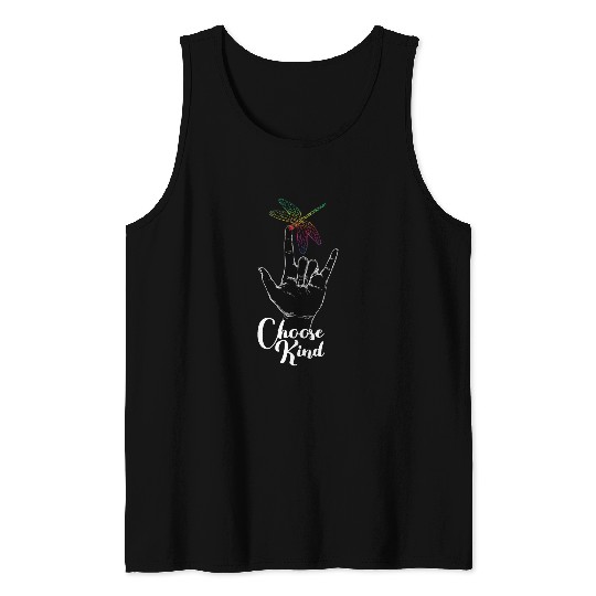 I Choose Kindness Dragonfly Deaf ASL Kids Kind Boys Womens Tank Tops