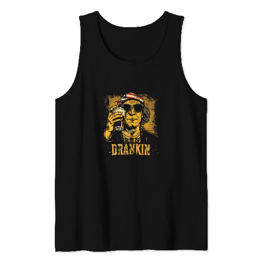 Beer Fun Ben Drankin Beer Lover 4th of July Funny Benjamin Franklin Tank Tops