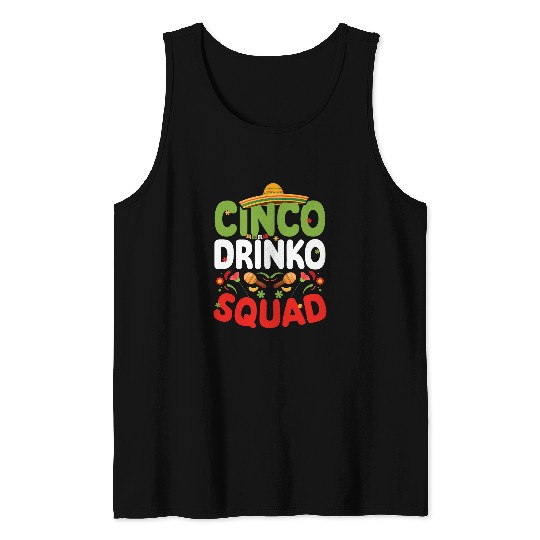 Wines Fun Cinco De Drinko cinco de mayo 5th may Tequila mexican Tank Tops
