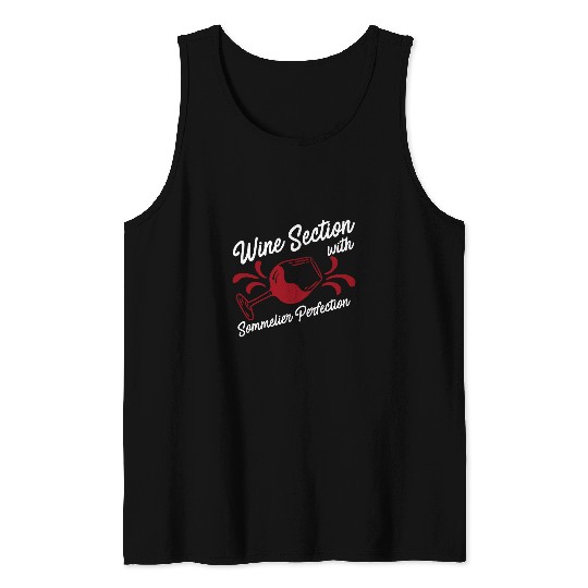 Wines Fun Section Somm Perfection Champagne Drinking Sommelier Tank Tops