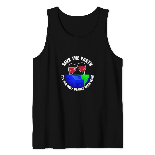 Wines Fun Save Earth Tee Only Wines Planet Earth Globe Tank Tops