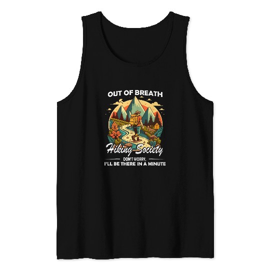 Out Of Breath Hiking Society Hiking Lover Hiker Funny 1 Tank Tops