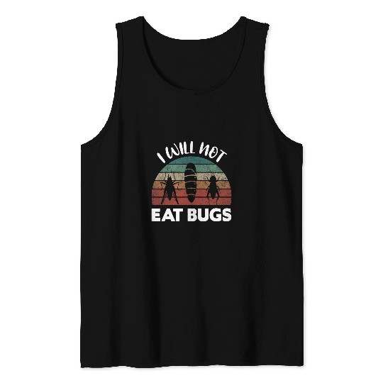 Insects Protein Insects Eat Grasshopper Maggots I Eat Bugs 24 Tank Tops