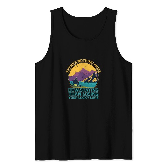 Theres Nothing More Devastating Bobber Sayings Bobfloat Tank Tops