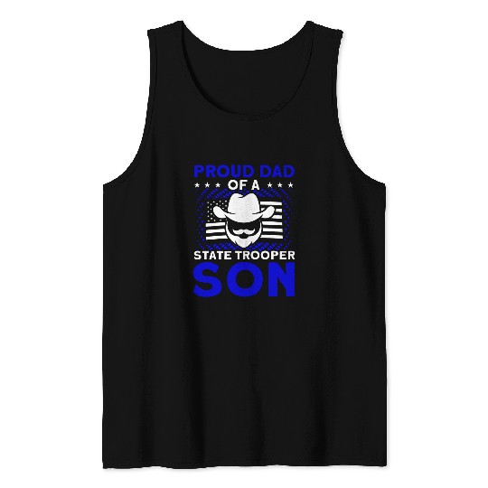 Proud Dad Of A State Trooper Son State Trooper Tank Tops