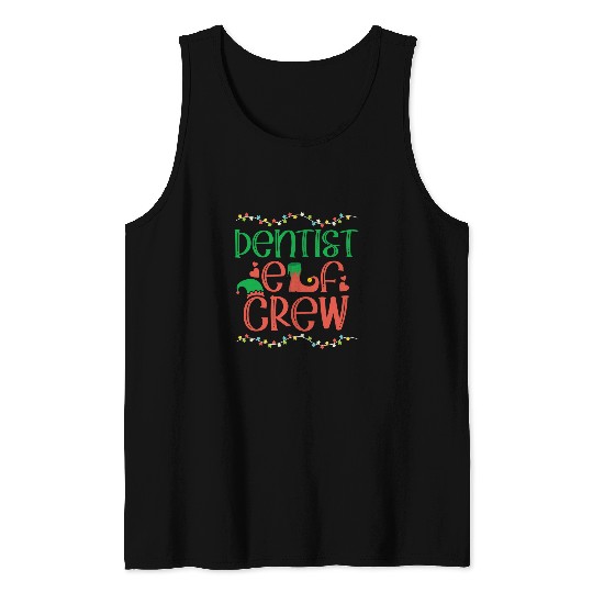 Christmas Elf dentists Crew Christmas Dental Squad Group Tank Tops