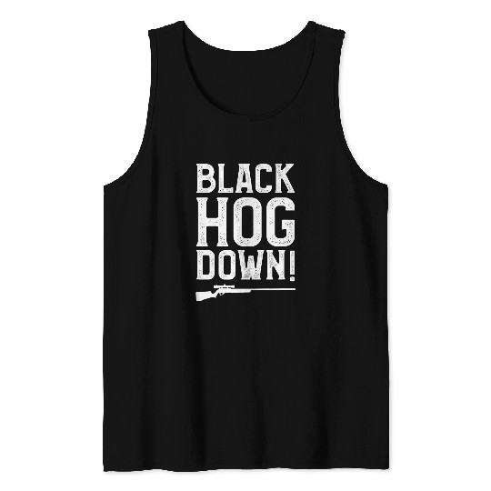 Black Hog Down Funny Wild Boar Hunting Pig Hunt Huntsman 21 Tank Tops