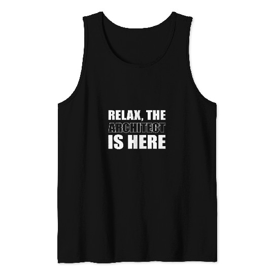 Architect is here Boss Tank Tops