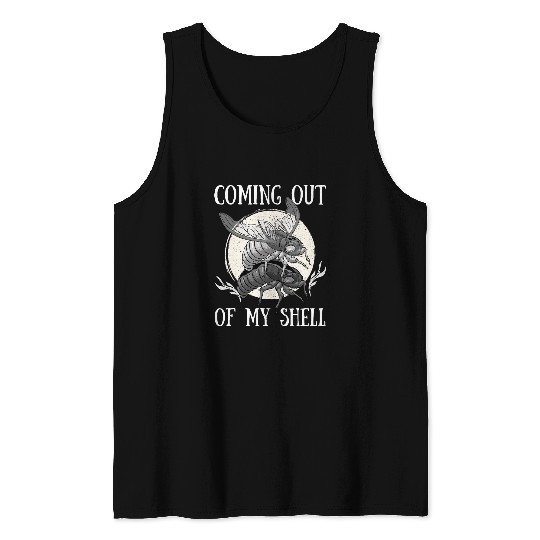 Coming Out Of My Shell Cicada Insect Bug Entomology Tank Tops