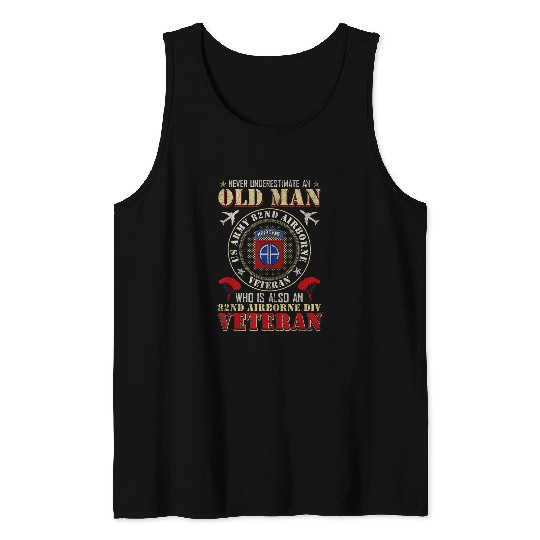 Never Undertimate An Old Man 82nd Airborne Paratrooper Tank Tops