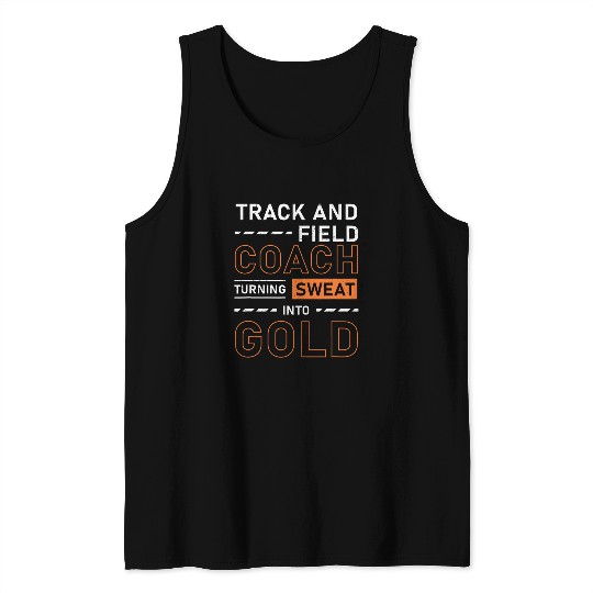 Track And Field Coachs Turning Sweat Into Gold Athletics Tank Tops