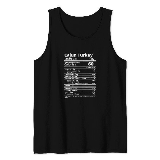 Cajun Turkey Nutrition Facts Food Thanksgiving Halloween Tank Tops