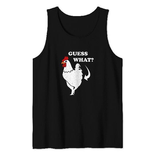 Chicken Lover Funny Guess What Chicken Butt Tank Tops