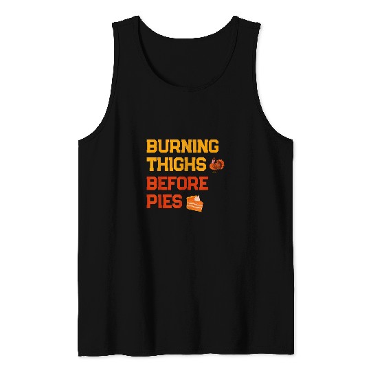 Lacrosse Gift Burning Thighs Before Pies Turkey Trot Tank Tops