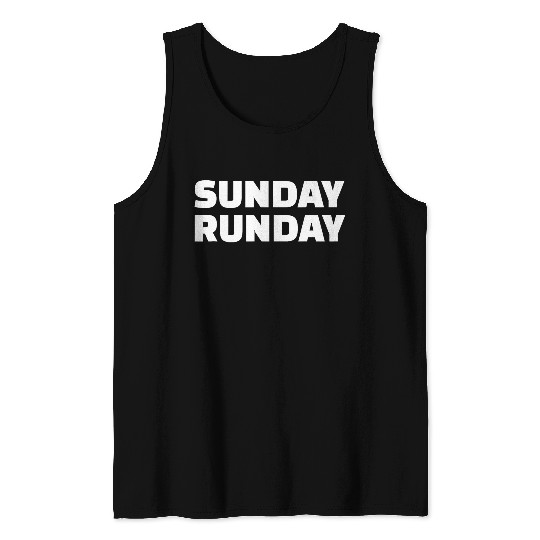 Sunday Runday Long Run Day Running Marathon Runner Tank Tops