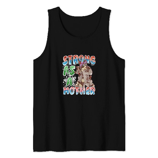 Raccoon Pet Mom Strong As A Mother Mommy Mama Mother s Day Tank Tops
