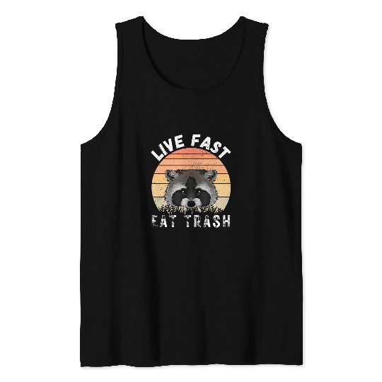 vintages Live Fast Eat Trash Funny Raccoon Camping Or Hiking Tank Tops