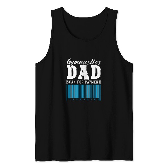 Gymnastics Dad Scan For Payment Funny Tank Tops