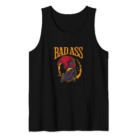 Chicken Lover Bad asss Cock Cock Tough Fighting Champion Rooster Tank Tops