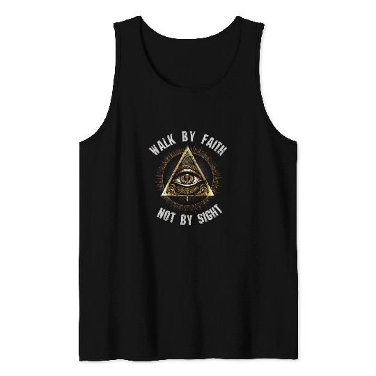 Walk by faith not by sight Tank Tops