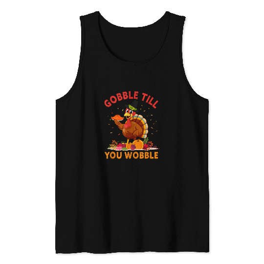 Lacrosse Gift Gobble Till You Wobble Happy Turkey Thanksgiving Day Tank Tops