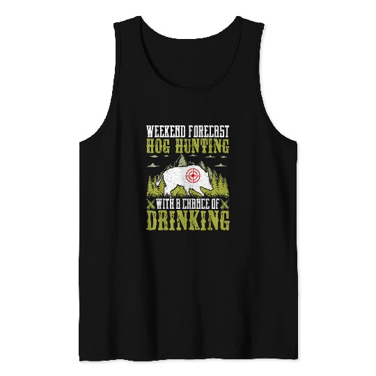 Weekend Forecast Wild Hog Hunting Boar Hunting Tank Tops