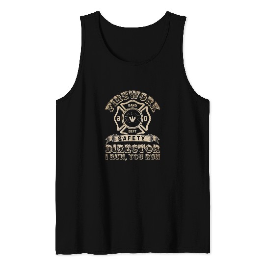 vintages Fireworks Safety Director I Run You Run Bang Dept Tank Tops