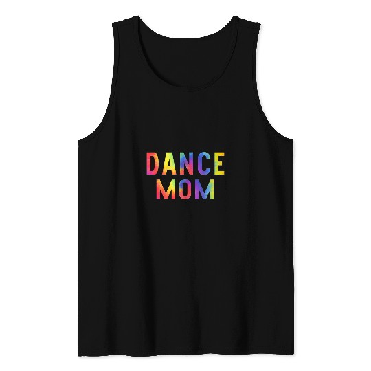 Dance Mom Tie Dye Dancer Lovers Ballerina Ballet Mothers Day Tank Tops
