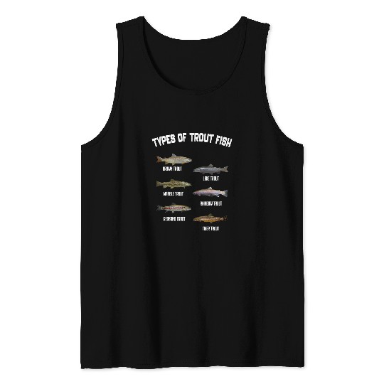 Types of Trout Fish Species Identification Chart Fisherman 1 Tank Tops