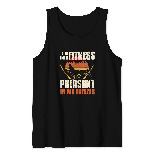Pheasant Hunting Season Bird Hunter Pheasant In My Freezer Tank Tops