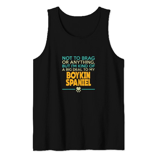 Boykin Spaniel Funny Sarcastic Dog Tank Tops