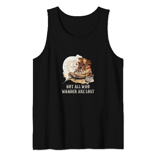 Compass Hiking Boots Not All Who Wander Are Lost Camping Tank Tops