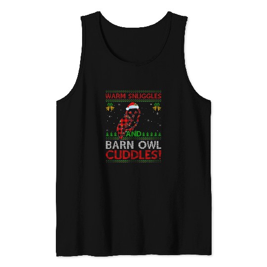Owl Pet Warm Snuggles And Barn Owl Cuddles Ugly Barn Owl Christmas Tank Tops