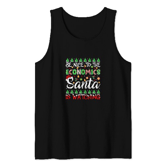 Be Nice To The Economics Santa Is Watching Christmas Tank Tops