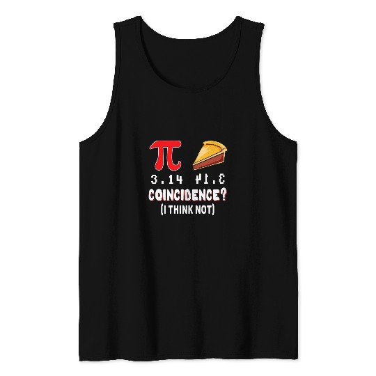 Coincidence Pi Pie Math Meme Math Geek Nerd Pi Day Tank Tops