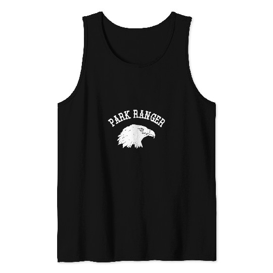 Park Ranger Forests National Parks Camping Hiking Bald Eagle Tank Tops