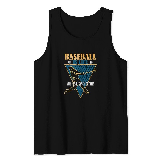 Baseball Is Life The Rest Is Just Details Funny Vintage Tank Tops
