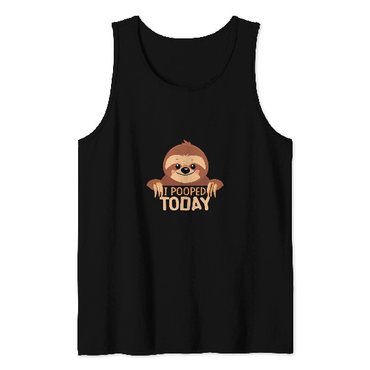 Sloth Pet poop tee this guy pooped sorry i pooped today Tank Tops