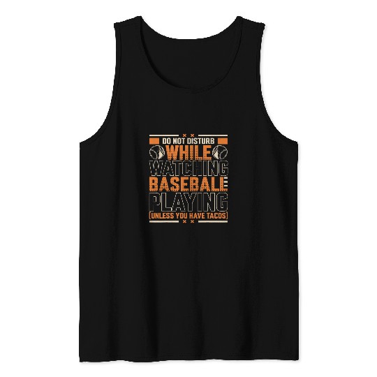 Do Not Disturb for Baseball Fans Who Love Tacos Tank Tops